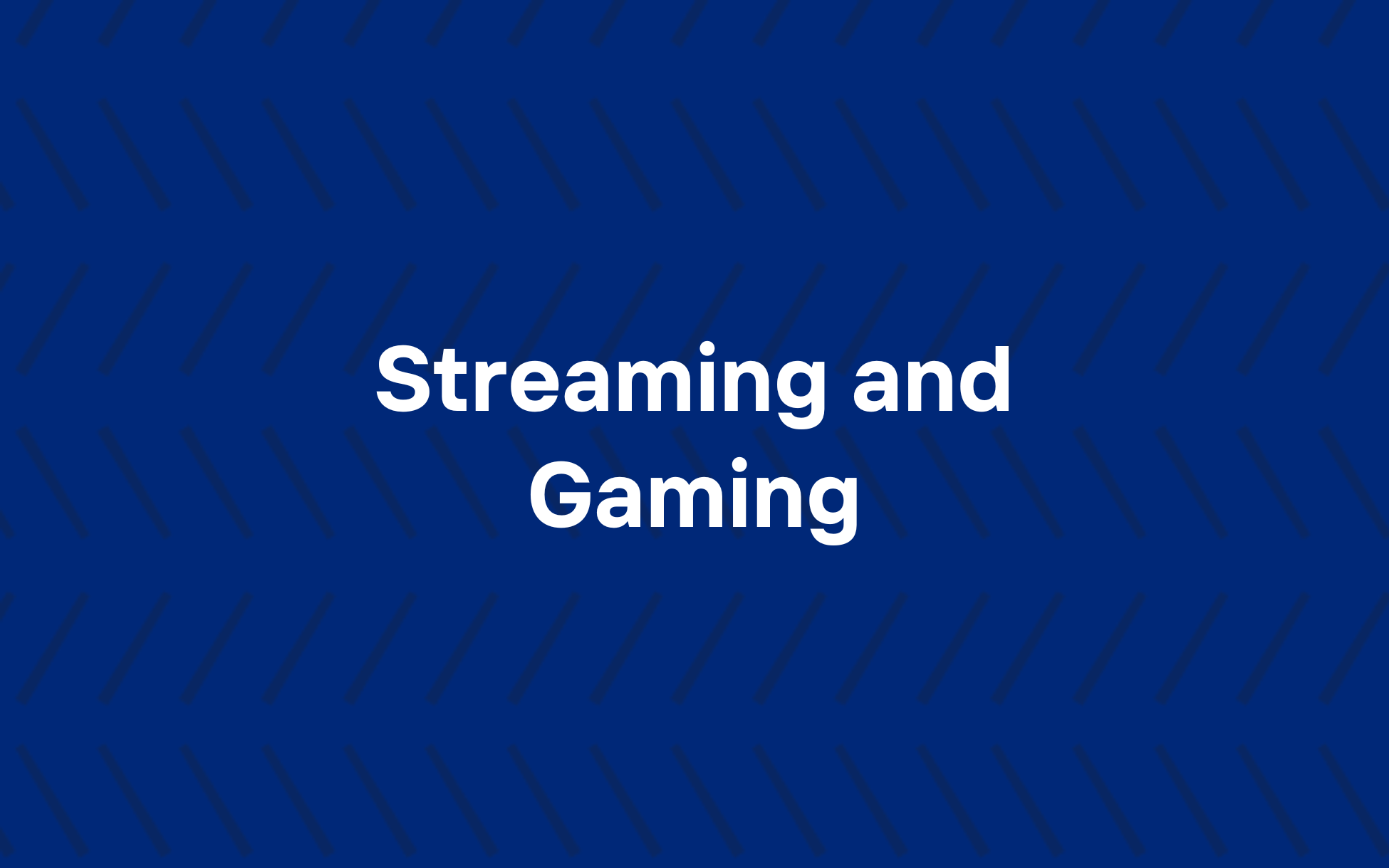 Streaming and Gaming white font on blue background